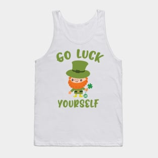 GO LUCK YOURSELF Tank Top